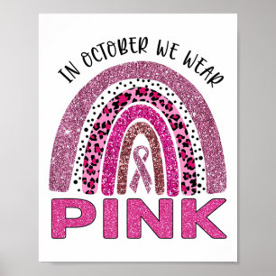 Affiche October We Wear Pink Rainbow Breast Cancer Awarene