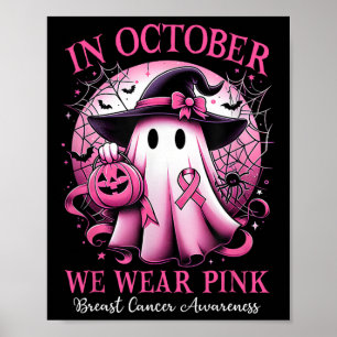 Affiche Octobre Nous Portons La Sorcière Rose Ghost Cancer