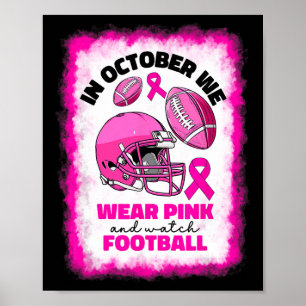 Affiche Octobre Nous Portons Le Rose Et Regardons Football