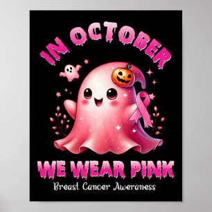 Affiche Octobre Nous Portons Pink Ghost Witch Cancer du Se