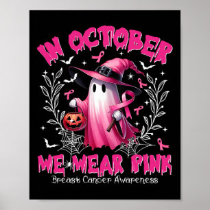 Affiche Octobre Nous Portons Pink Ghost Witch Cancer du Se