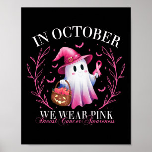 Affiche Octobre Nous Portons Rose Fantôme Sorcière Cancer