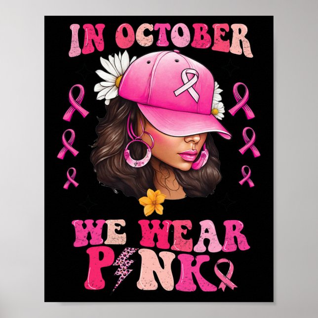 Affiche Octobre Nous Portons Une Femme Noire Rose Cancer D (Devant)