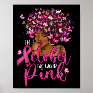 Affiche Octobre Nous Portons Une Femme Noire Rose Cancer D