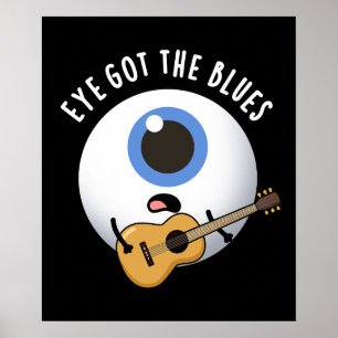 Affiche Oeil A Le Blues Drôle Eyeball Music Pun Dark BG