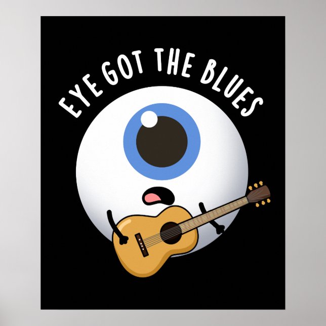 Affiche Oeil A Le Blues Drôle Eyeball Music Pun Dark BG (Devant)