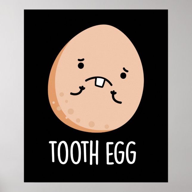 Affiche Oeuf de dents amusant Dental Toothache Pun Dark BG (Devant)