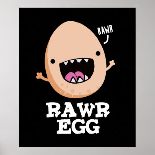 Affiche Oeuf Rawg Funny Roaring Brut Oeuf Pun Dark BG