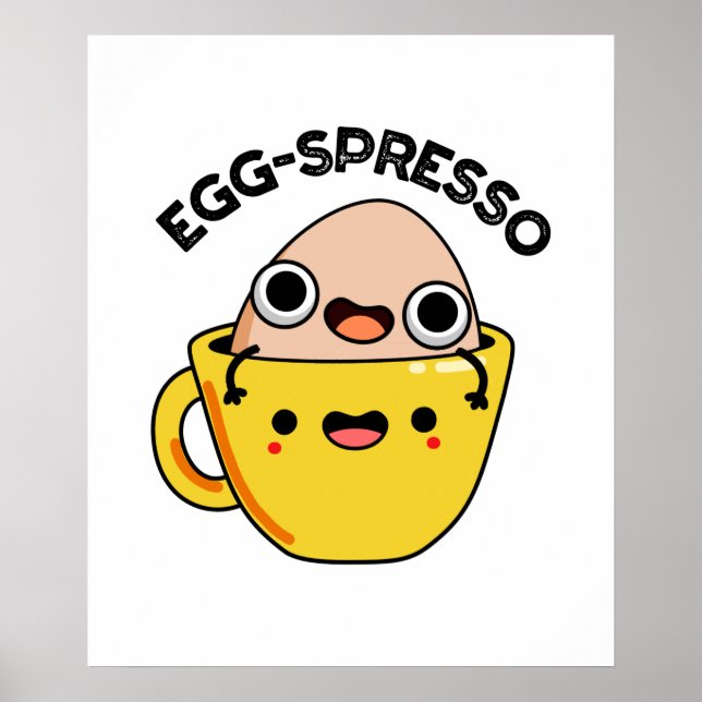 Affiche Oeuf spresso Drôle Oeuf Coffee Pun (Devant)