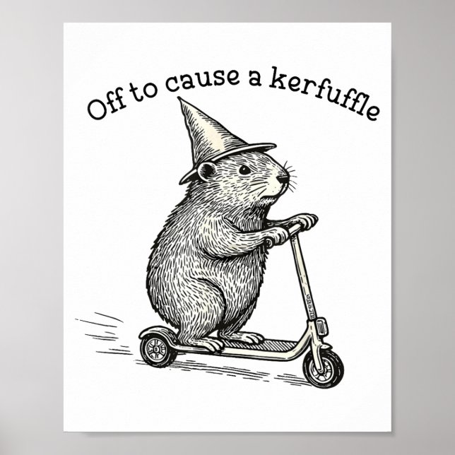Affiche Off To Cause A Kerfuffle Weirore Sayings Funny Mem (Devant)
