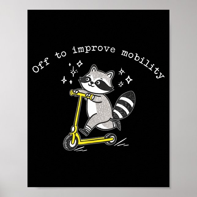 Affiche Off To Improve Mobility Funny Raccoon Pt Physical  (Devant)