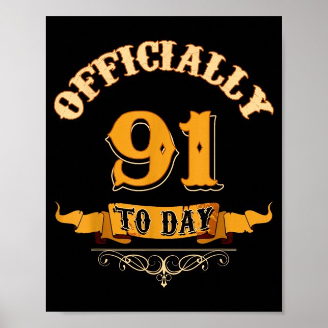 Affiche Offically 91 Years Old Today 91st Birthday Gift  (Devant)