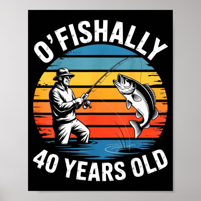 Affiche Officiellement 40 ans drôle pêche 40e anniversaire (Devant)