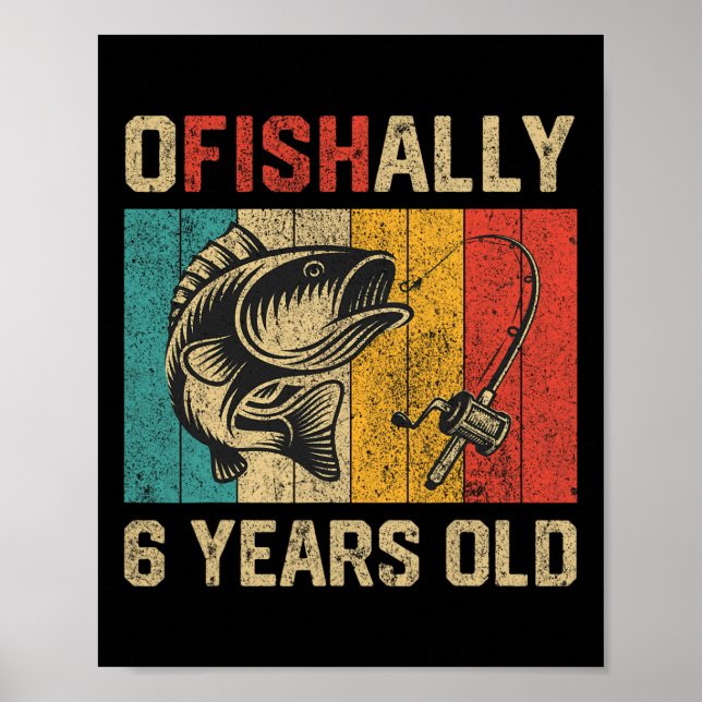 Affiche Officiellement 6 ans drôle de pêche anniversaire p (Devant)