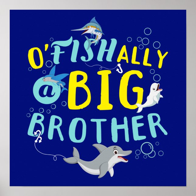Affiche Officiellement - O'Fishally un jeu de mots Big Bro (Devant)
