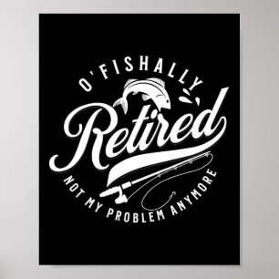 Affiche Officiellement retraité pêche retraite pêcheur 202