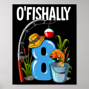 Affiche O'fishally 8 Ans 8ème Anniversaire Pêche