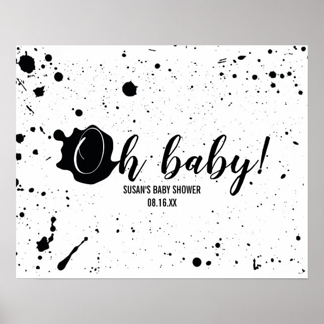 Affiche Oh Bébé Noir + Blanc Splatter Unisex Baby shower (Devant)
