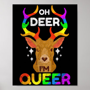 Affiche Oh Deer Im Queer Funny Lgbtq Sensibilisation Gay p