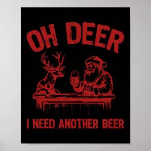 Affiche Oh Deer J'Ai Besoin D'Une Autre Bière Boire Bière
