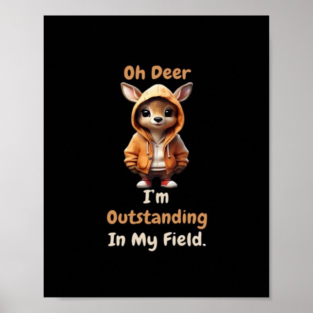 Affiche Oh Deer Outstanding In My Field Funny Humor  (Devant)