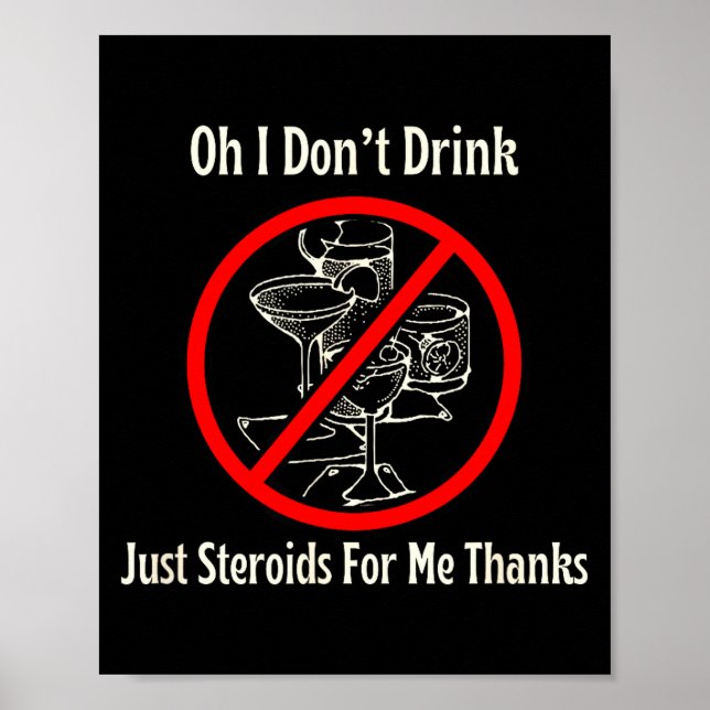 Affiche Oh je ne bois pas juste des stéroïdes pour moi mer (Devant)