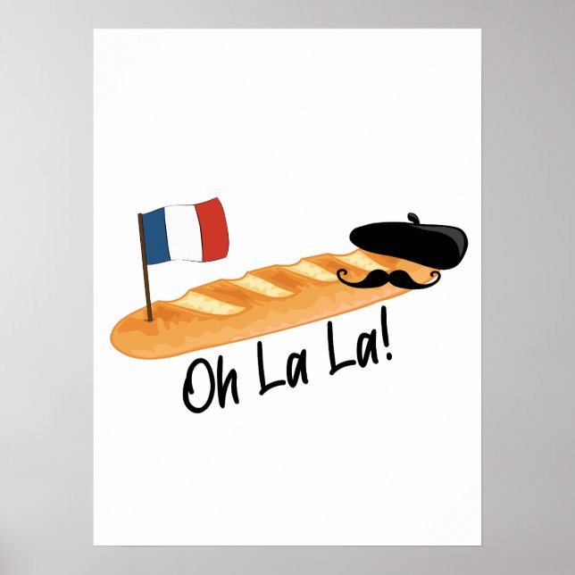 Affiche Oh La La - Baguette française - Funny Francophile (Devant)
