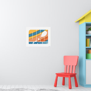 Affiche Oh, Les Endroits Où Tu Vas Aller ! "Quels voyages