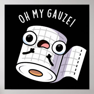 Affiche Oh Ma Gauze Drôle de Pun de Premiers Secours Fond