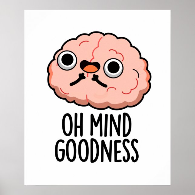 Affiche Oh Mind Bonté Funny Cerveau Pun (Devant)