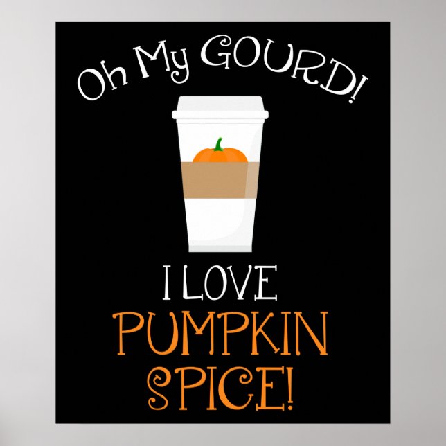 Affiche Oh Mon Gourd ! J'Aime Le Citrouille Spice ! (Devant)