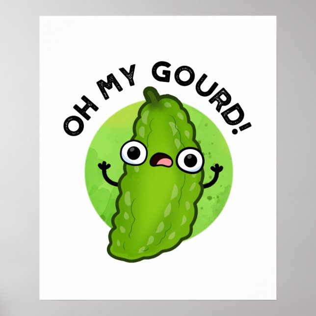 Affiche Oh My Gourd Funny Veggie Pun (Devant)