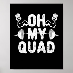 Affiche Oh My Quad Funny Leg Day Squat Gym Workou
