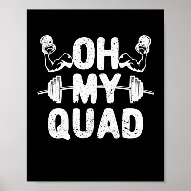 Affiche Oh My Quad Funny Leg Day Squat Gym Workou (Devant)