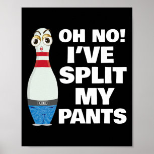 Affiche Oh Non, j'ai fractionné mon bol de pantalon