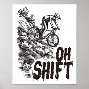 Affiche Oh Shift Drôle de vélo de montagne Vélo vintage cy