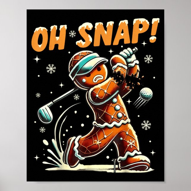 Affiche Oh Snap Gingerbread Golfer Golf Christmas Golfing  (Devant)