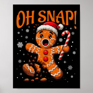 Affiche Oh Snap Gingerbread Homme mignon Noël Cookie King