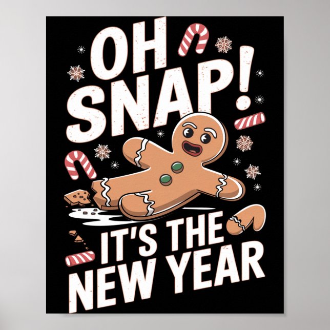 Affiche Oh Snap It's The New Year Gingerbread Man Christma (Devant)