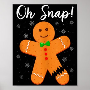 Affiche Oh Snap Pain d'épice Drôle Cookie Cuisson de Noël