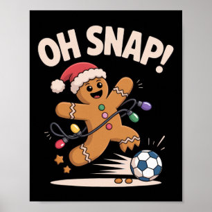 Affiche Oh Snap Pain d'épice Football Noël drôle pour Hol