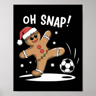 Affiche Oh Snap Soccer Pain d'épice Noël Amusant