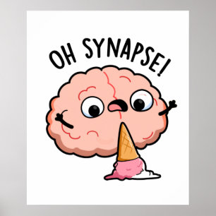 Affiche Oh Synapse Funny Cerveau Pun