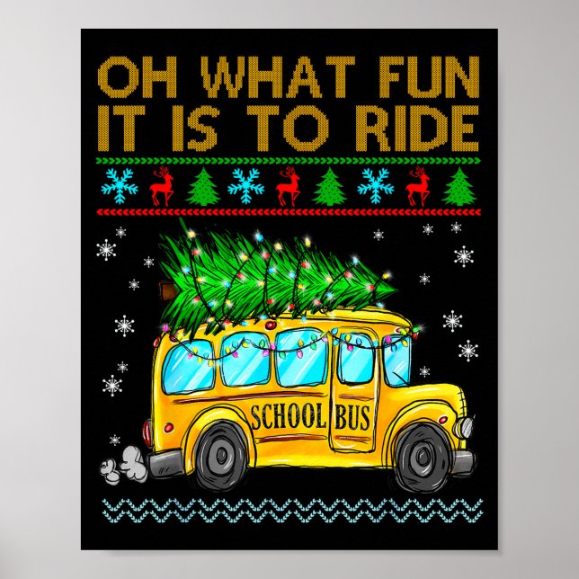 Affiche Oh What Fun It Is To Ride Funny Christmas School B (Devant)