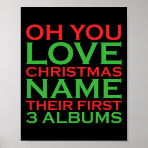 Affiche Oh You Love Christmas Nom Leur Premier 3 Albums