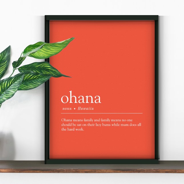 Affiche "Ohana" Funny Hawaiin Family Definition Imprimer (Créateur téléchargé)
