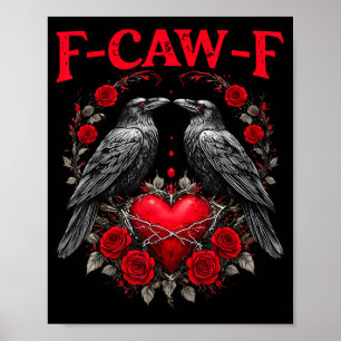 Affiche Oiseau noir drôle F-caw-f Anti Saint-Valentin Céli