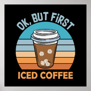 Affiche ok mais d'abord café glacé