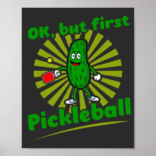 Affiche Ok, Mais Premier Pickleball Funny Dink Dill Cadeau (Devant)