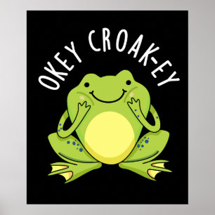 Affiche Okey Croak ey Funny Frog Pun Dark BG